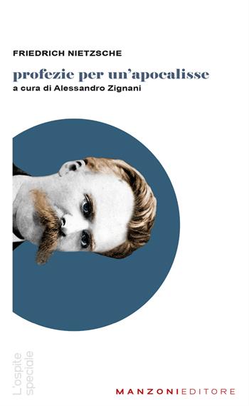 Profezie per un'apocalisse - Friedrich Nietzsche - Libro Manzoni Editore 2023 | Libraccio.it
