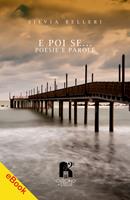   E poi se...