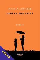   Non la mia città