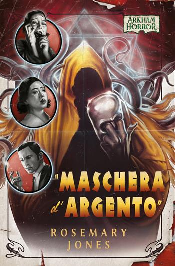 "Maschera d'argento" - Rosemary Jones - Libro Asmodée Italia - Aconyte Books 2022, Arkham Horror | Libraccio.it