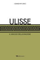   Ulisse. Il viaggio della ragione