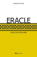   Eracle. L'eroe più popolare