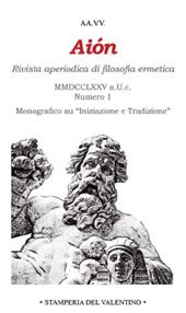 Aiòn. Rivista aperiodica di filosofia ermetica (2022). Vol. 1