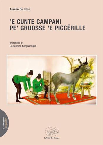 'E cunte campani pe' gruosse 'e piccërille - Aurelio De Rose - Libro La valle del tempo 2023, Suggestioni | Libraccio.it