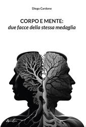 Corpo e mente: due facce della stessa medaglia