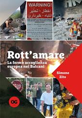 Rott'amare. La feroce accoglienza europea nei Balcani