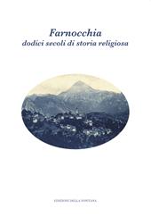 Farnocchia: dodici secoli di storia religiosa