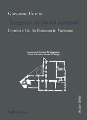 «Loggetta che forma seangolo». Bernini e Giulio Romano in Vaticano