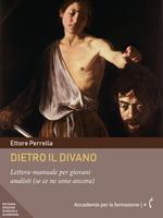   Dietro il divano. Lettera-manuale per giovani analisti (se ce ne sono ancora)