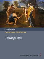   La ragione freudiana. Vol. 1