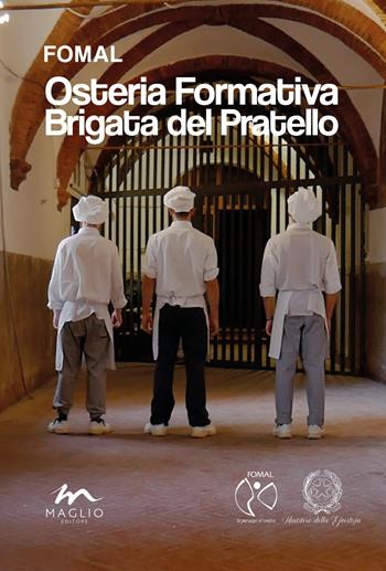 Osteria Formativa Brigata del Pratello  - Libro Maglio Editore 2024, Voci dal bazar | Libraccio.it