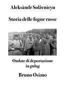 Storia delle fogne russe. Ondate di deportazione in gulag