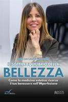   Il sottile equilibrio della bellezza. Come la medicina estetica ricerca il benessere nella (im)perfezione