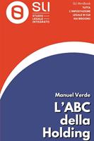 L'ABC della holding. Concetti base per aprire la tua holding
