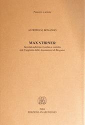 Max Stirner. Con l'aggiunta delle «Annotazioni di Bergamo»