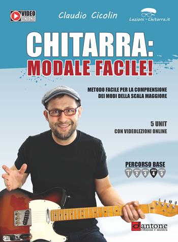 Chitarra: modale facile. Metodo. Con Video - Claudio Cicolin - Libro Dantone Edizioni e Musica 2024 | Libraccio.it