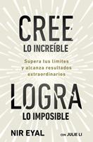   Cree lo incre&iacute;ble, logra lo imposible