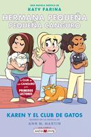   Hermana peque&ntilde;a, peque&ntilde;a canguro 4: Karen y el club de los gatos