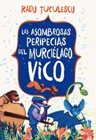   Las asombrosas peripecias del murci&eacute;lago Vico
