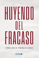   Huyendo del fracaso