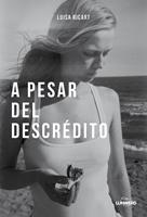   A pesar del descrédito