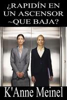  ¿Rapidín En Un Ascensor. Que Baja?
