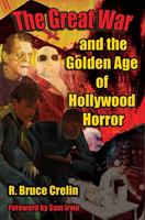   The Great War and the Golden Age of Hollywood Horror