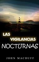   las vigilancias nocturnas