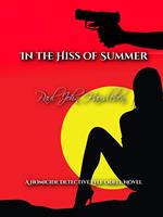   In the Hiss of Summer