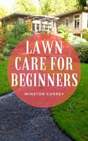   Lawn Care for Beginners