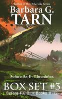   Future Earth Chronicles Box Set #3