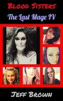 Blood Sisters: The Last Mage IV