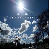 Saved By J E S U S C H R I S T