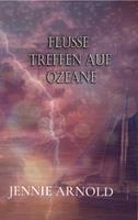   Flüsse treffen auf Ozeane