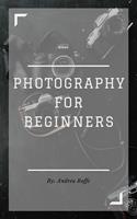   Photography For Beginners