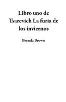 Libro uno de Tsarevich La furia de los inviernos