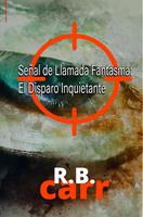   Señal de Llamada Fantasma: El Disparo Inquietante