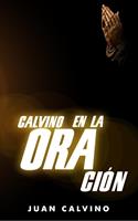   Calvino En La Oración