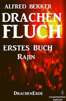   Rajin (Drachenfluch Erstes Buch) (DrachenErde - 6b&auml;ndige Ausgabe 1)