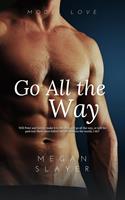   Go All the Way
