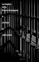   Lee Hacklyn 1970s Private Investigator in Life Row