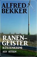   Ranengeister: Küstenkrimi auf Rügen