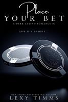   Place Your Bet
