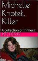   Michelle Knotek, Killer