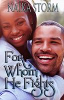   For Whom He Fights