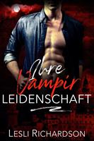   Ihre Vampir Leidenschaft