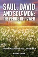   Saul, David, and Solomon