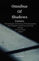   Omnibus of Shadows
