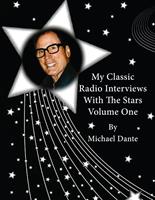   My Classic Radio Interviews With The Stars Volume One