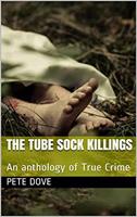   The Tube Sock Killings An Anthology of True Crime